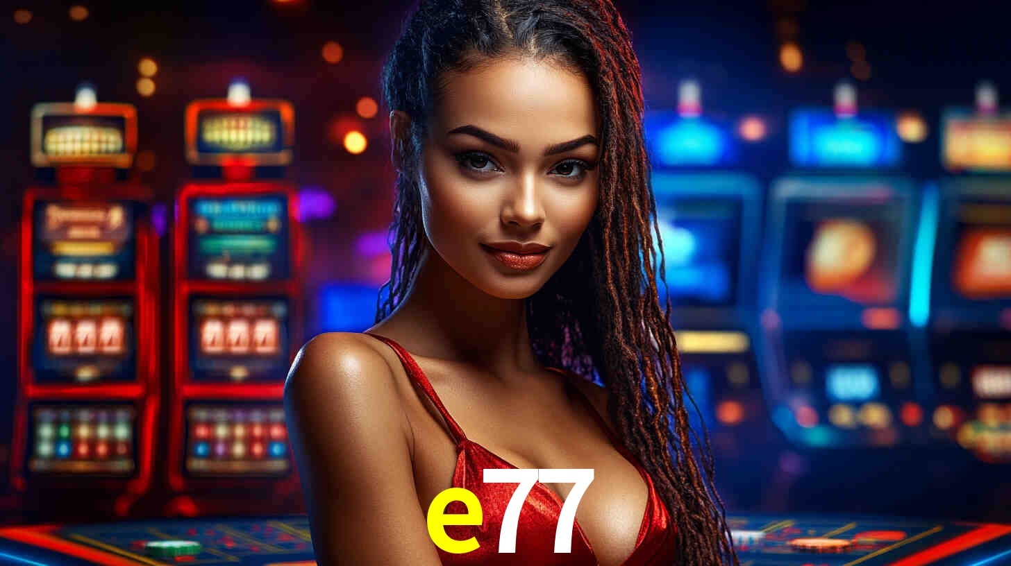 Descubra o Programa VIP da e77: Vantagens Exclusivas para Jogadores